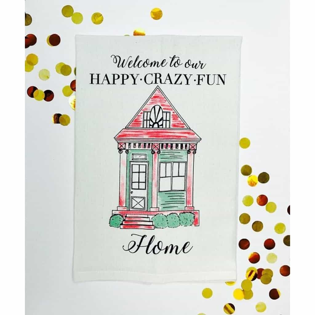 Happy Crazy Fun Kitchen Towel